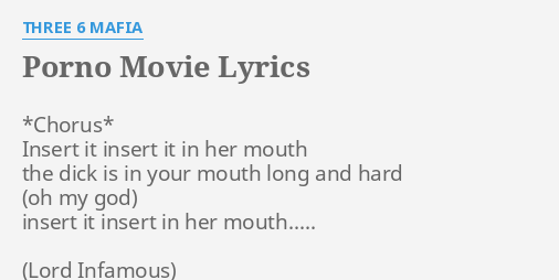 P Movie Lyrics By Three 6 Mafia Chorus Insert It Insert