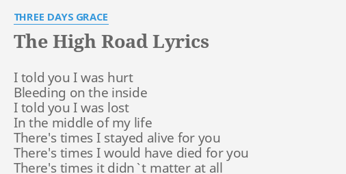 The High Road Lyrics By Three Days Grace I Told You I