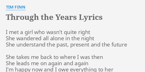 Through The Years Lyrics By Tim Finn I Met A Girl