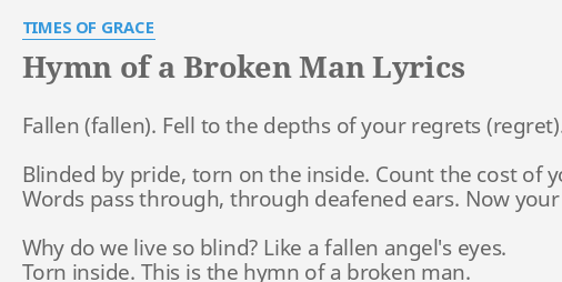 times of grace hymn of a broken man lyrics