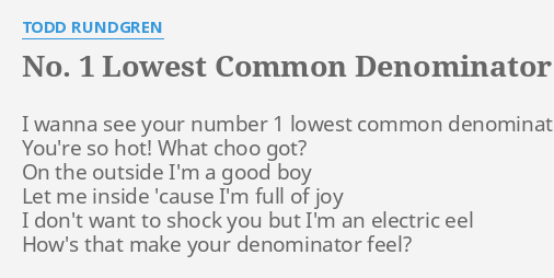 no 1 lowest common denominator lyrics