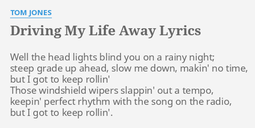 Driving My Life Away Lyrics - LyricsWalls