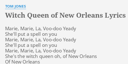 tom jones witch queen of new orleans lyrics