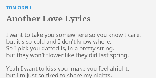 Tom Odell ~ Another Love, Letra / Lyrics