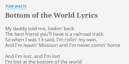 bottom of the world lyrics