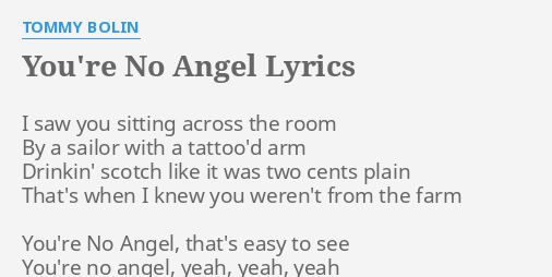 You Re No Angel Lyrics By Tommy Bolin I Saw You Sitting