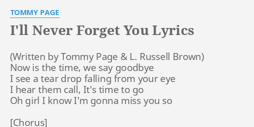 I Ll Never Forget You Lyrics By Tommy Page Now Is The Time