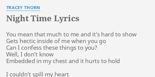 Night Time Lyrics By Tracey Thorn You Mean That Much