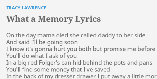 What A Memory Lyrics By Tracy Lawrence On The Day Mama