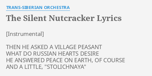 The Silent Nutcracker Lyrics By Trans Siberian Orchestra Then He Asked A