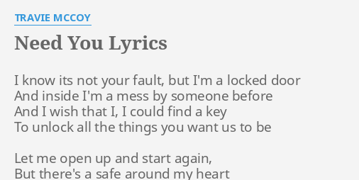 Need You Lyrics By Travie Mccoy I Know Its Not