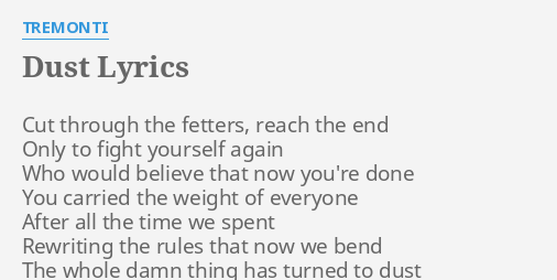 dust-lyrics-by-tremonti-cut-through-the-fetters