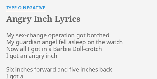 angry-inch-lyrics-by-type-o-negative-my-s-change-operation-got