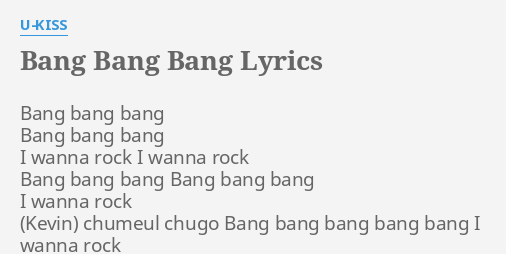 Bang Bang Bang Lyrics By U Kiss Bang Bang Bang Bang