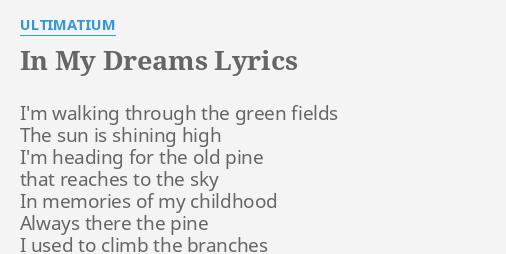 In My Dreams Lyrics By Ultimatium I M Walking Through The