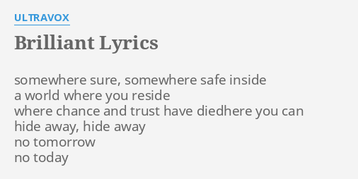 Brilliant Lyrics By Ultravox Somewhere Sure Somewhere Safe