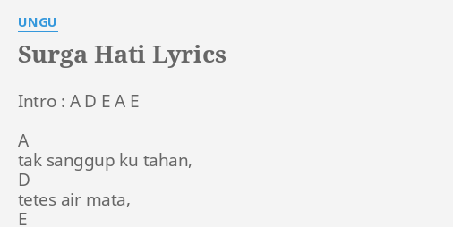 Surga Hati Lyrics By Ungu Intro A D