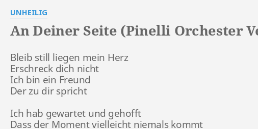 An Deiner Seite Pinelli Orchester Version Lyrics By Unheilig Bleib Still Liegen Mein