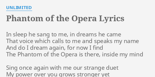 Phantom Of The Opera Lyrics By Unlimited In Sleep He Sang