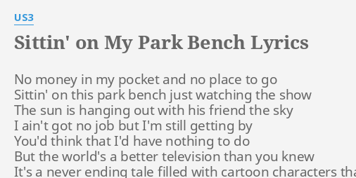 Sittin On My Park Bench 62