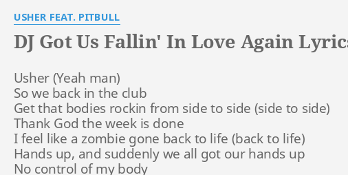 Dj Got Us Fallin In Love Again Lyrics By Usher Feat Pitbull