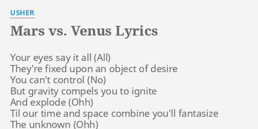 Mars Vs Venus Lyrics By Usher Your Eyes Say It