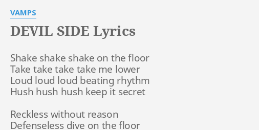 Devil Side Lyrics By Vamps Shake Shake Shake On