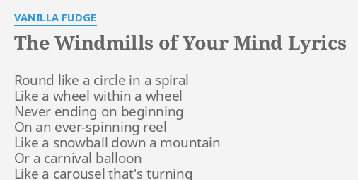 the windmills of your mind song lyrics