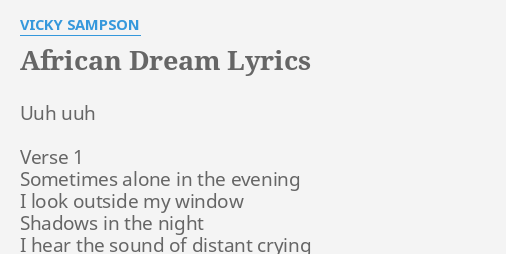 African Dream Lyrics By Vicky Sampson Uuh Uuh Verse 1