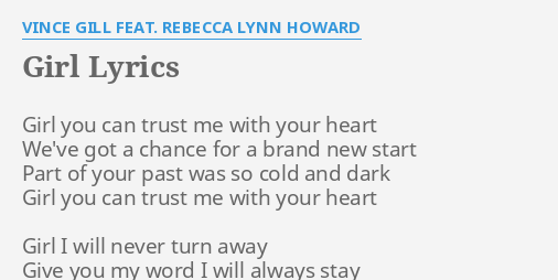 Girl Lyrics By Vince Gill Feat Rebecca Lynn Howard Girl You Can Trust