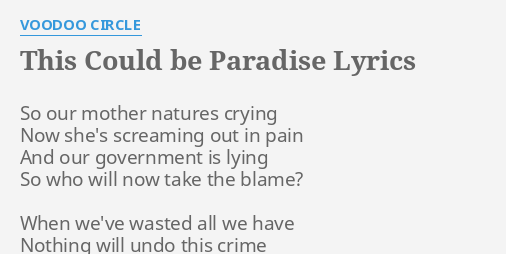 This Could Be Paradise (tradução) - Voodoo Circle - VAGALUME