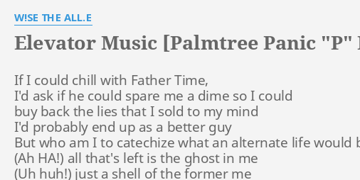 Elevator Music Palmtree Panic P Mix Lyrics By W Se The All E If I Could Chill - roblox elevator music id