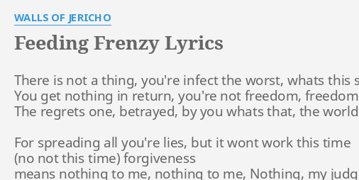 Feeding Frenzy Walls Of Jericho Lyrics