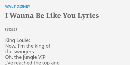 I Wanna Be Like You Lyrics By Walt Disney King Louie Now I M