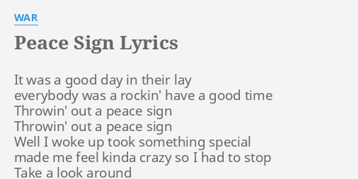 Peace Sign Lyrics By War It Was A Good