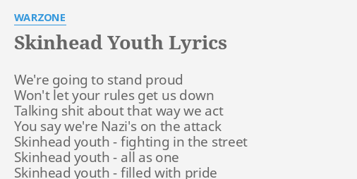 Skinhead Youth Lyrics By Warzone We Re Going To Stand