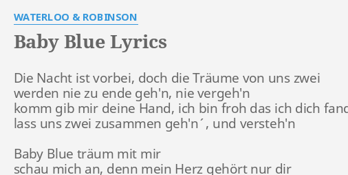 Baby Blue - song and lyrics by Waterloo & Robinson