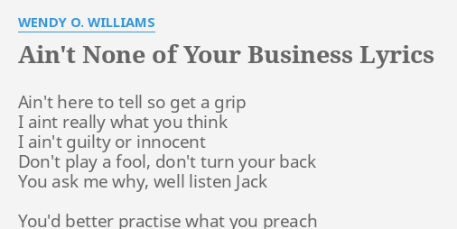 ain t none of your business lyrics