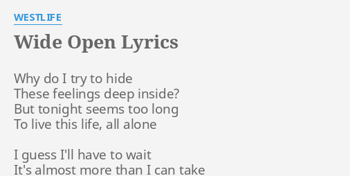 Wide Open Lyrics By Westlife Why Do I Try