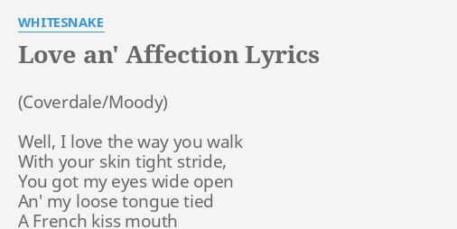 Love An Affection Lyrics By Whitesnake Well I Love The