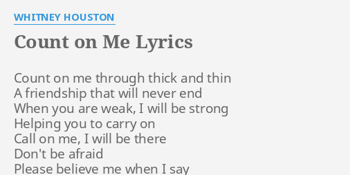 Count On Me Lyrics By Whitney Houston Count On Me Through