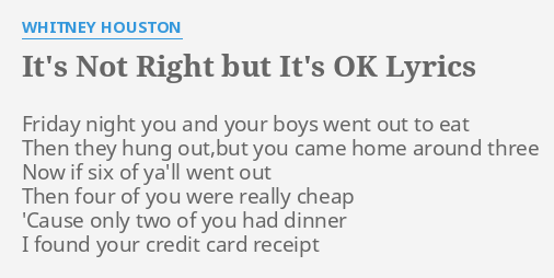 it-s-not-right-but-it-s-ok-lyrics-by-whitney-houston-friday-night