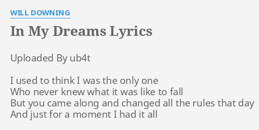 In My Dreams Lyrics By Will Downing Uploaded By Ub4t I