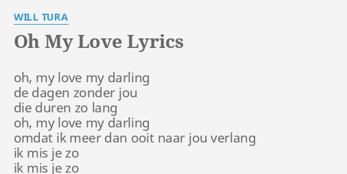 Oh my love my darling lyrics