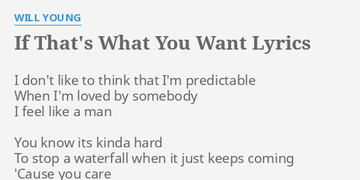 if-that-s-what-you-want-lyrics-by-will-young-i-don-t-like-to