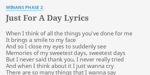 Just For A Day Lyrics By Winans Phase 2 When I Think Of just for a day lyrics by winans phase