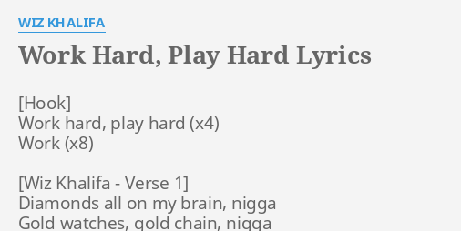 work hard play hard lyrics        
        <figure class=