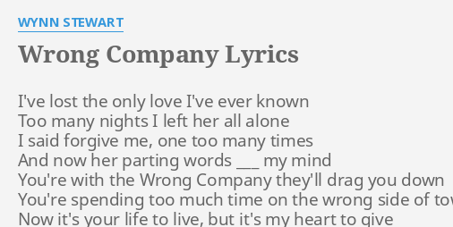 wrong-company-lyrics-by-wynn-stewart-i-ve-lost-the-only