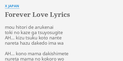 Forever Love Lyrics By X Japan Mou Hitori De Arukenai