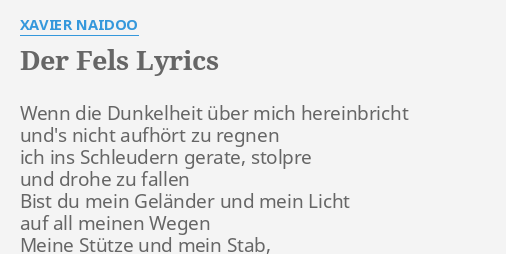 Der Fels Lyrics By Xavier Naidoo Wenn Die Dunkelheit Uber